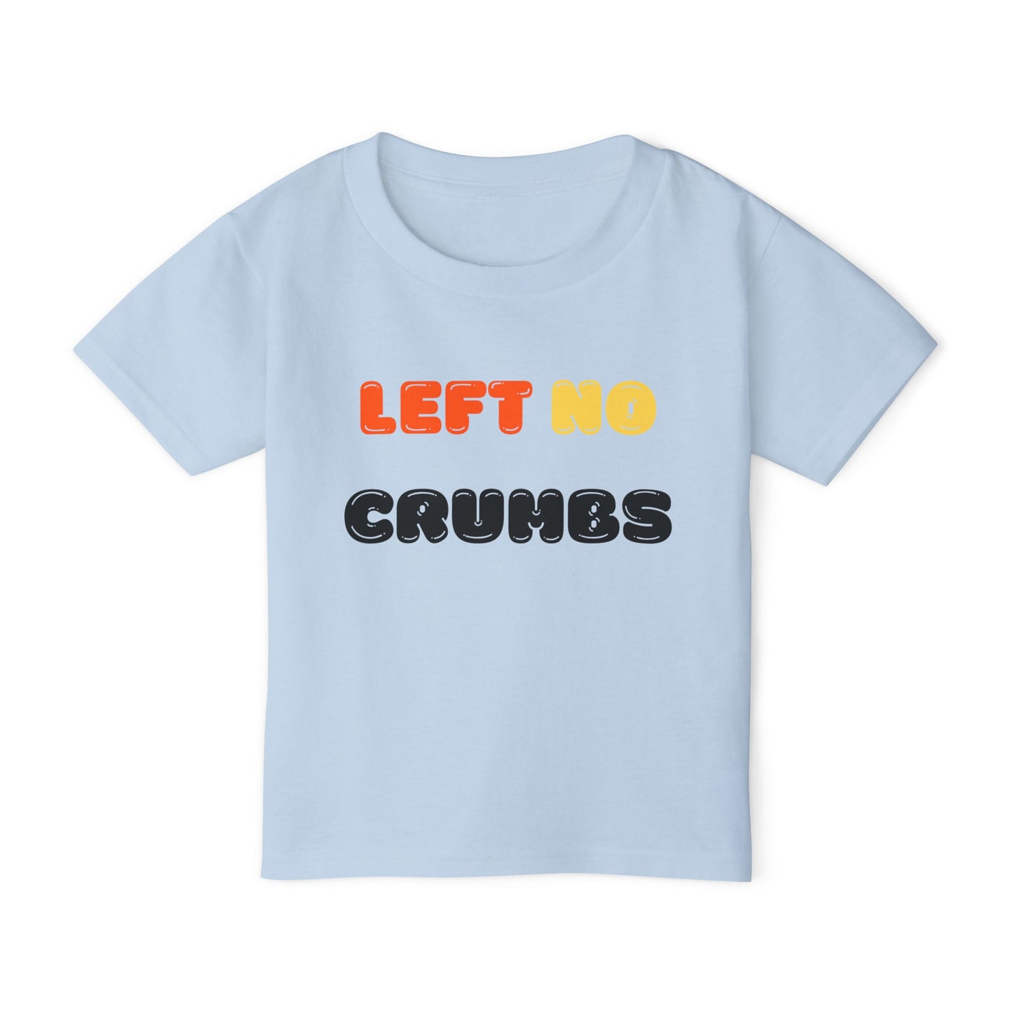 Left No Crumbs  - Toddler T-shirt