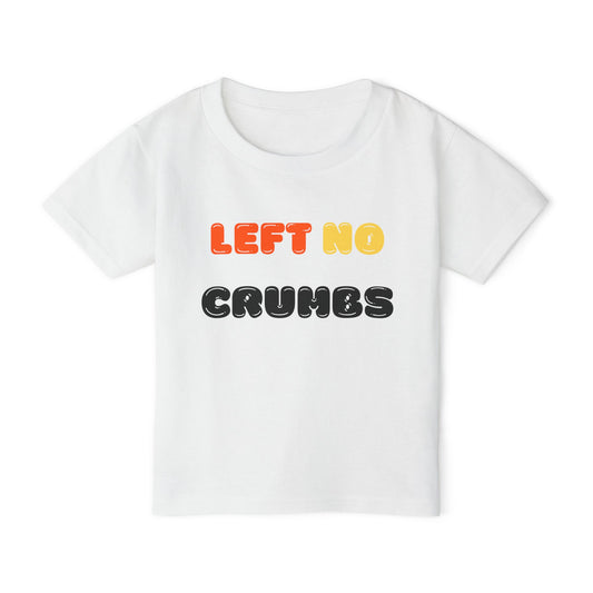 Left No Crumbs  - Toddler T-shirt