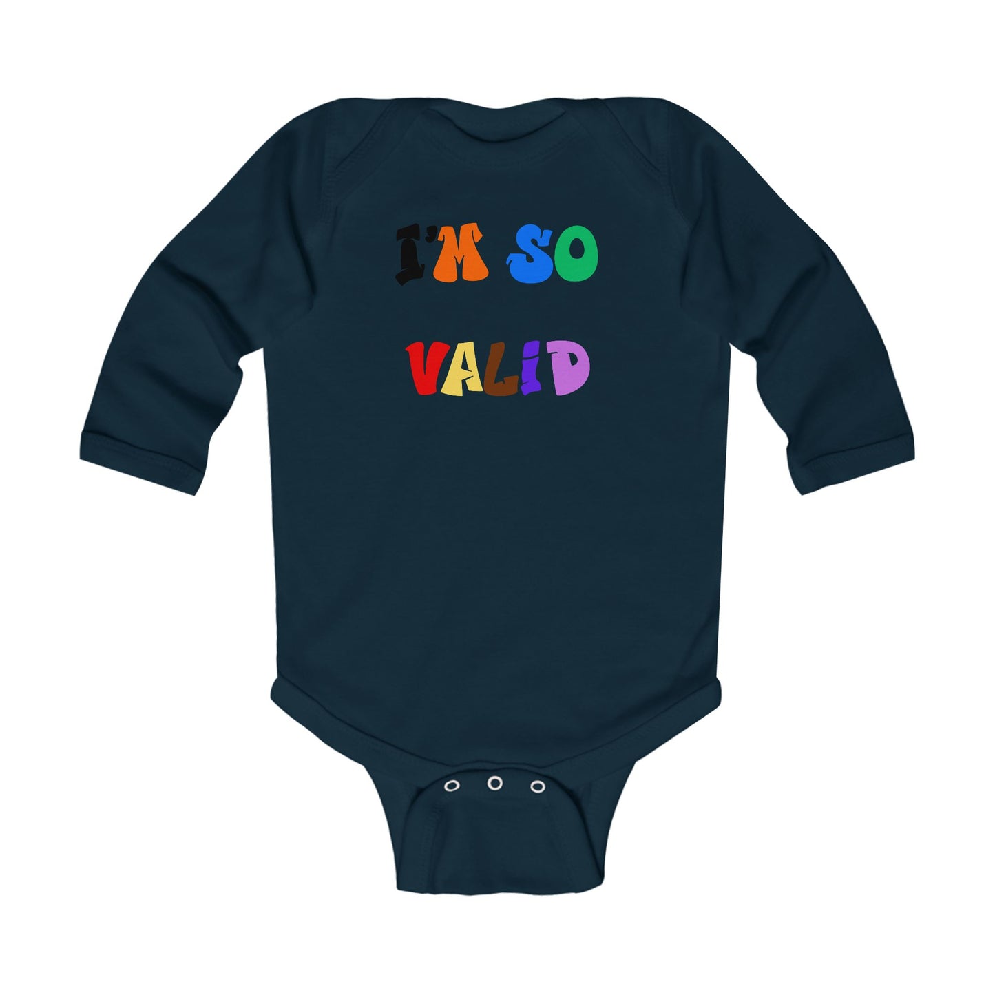 I'm So Valid  - LS Onesie