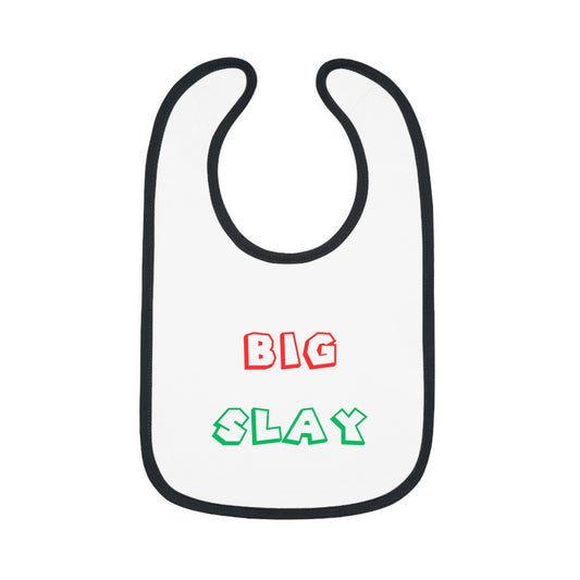 Big Slay  - Baby Bib