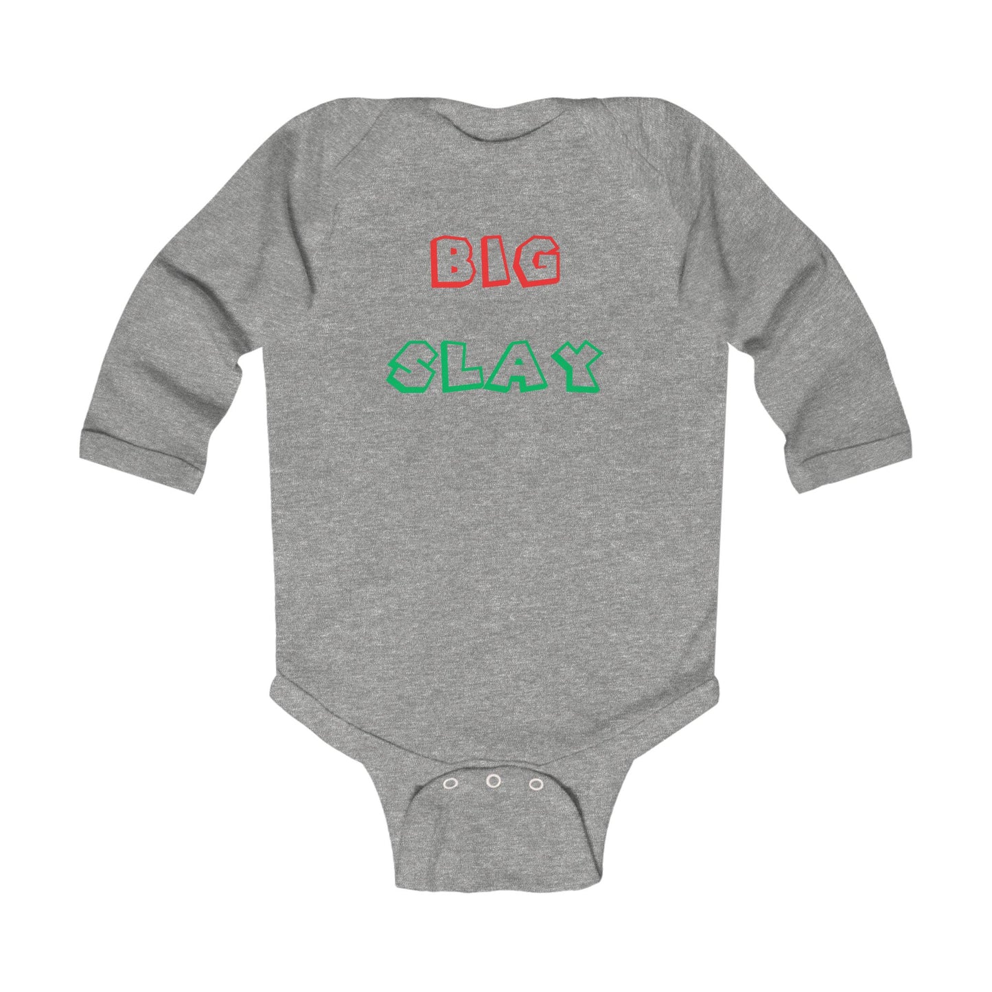 Big Slay  - LS Onesie