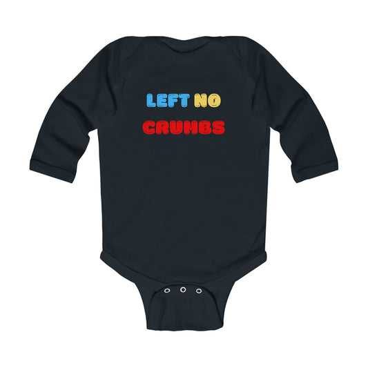 Left No Crumbs  - LS Onesie