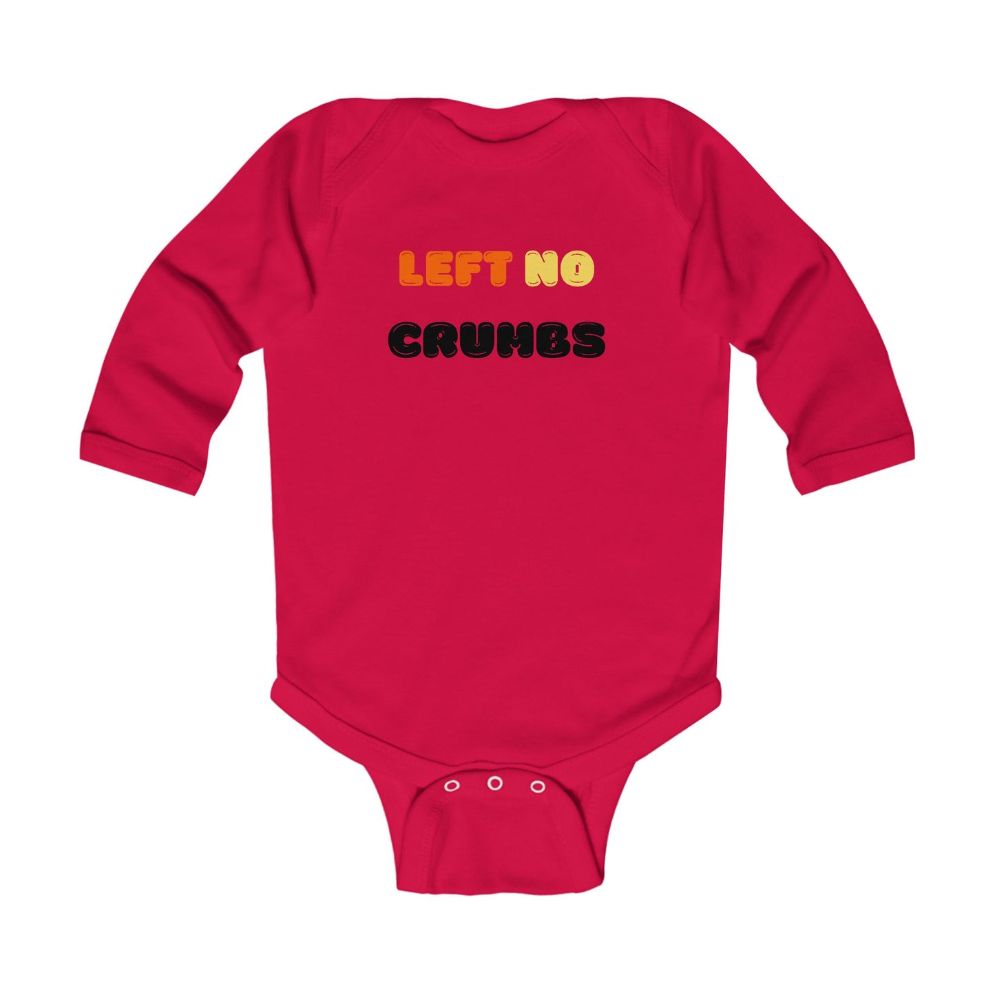 Left No Crumbs  - LS Onesie