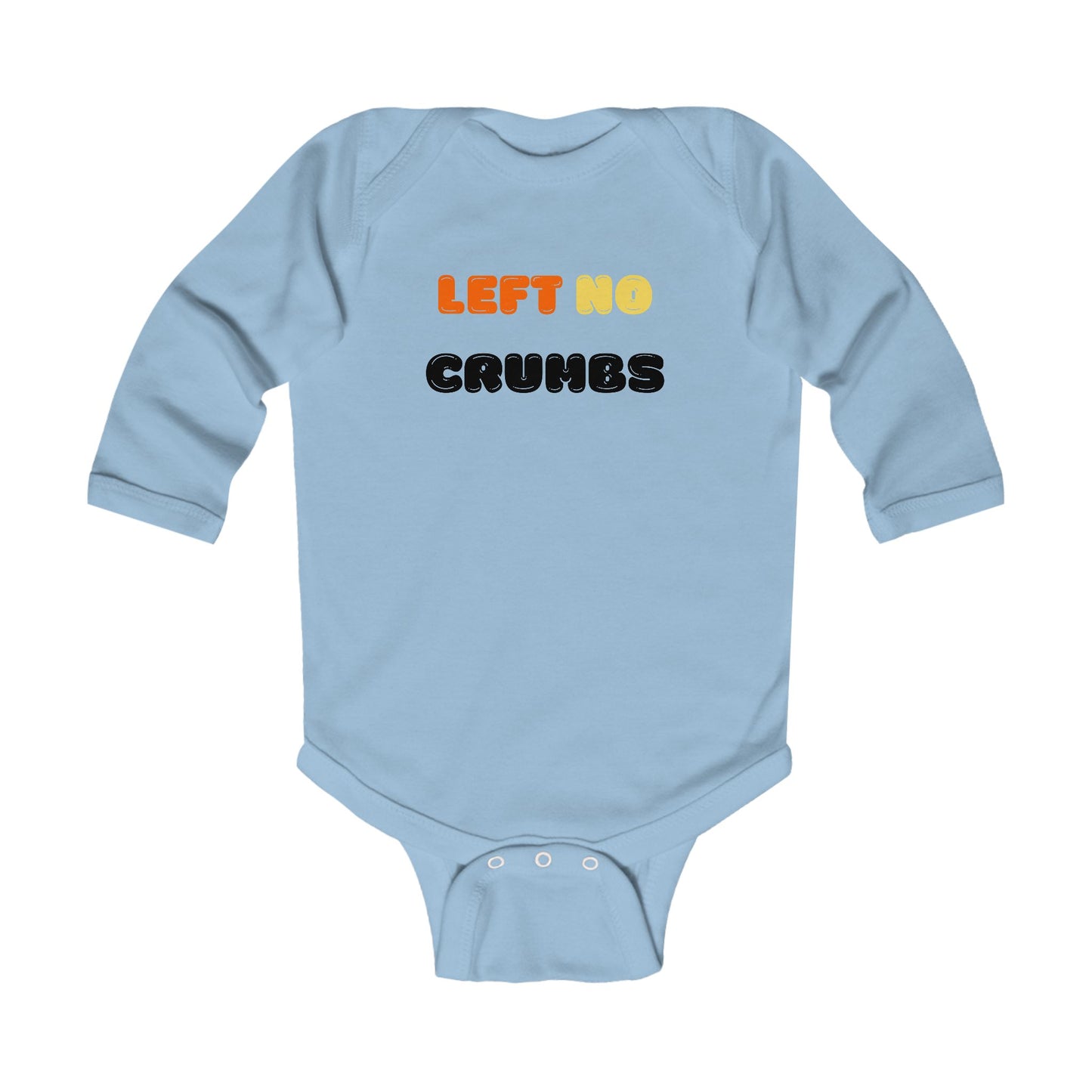 Left No Crumbs  - LS Onesie