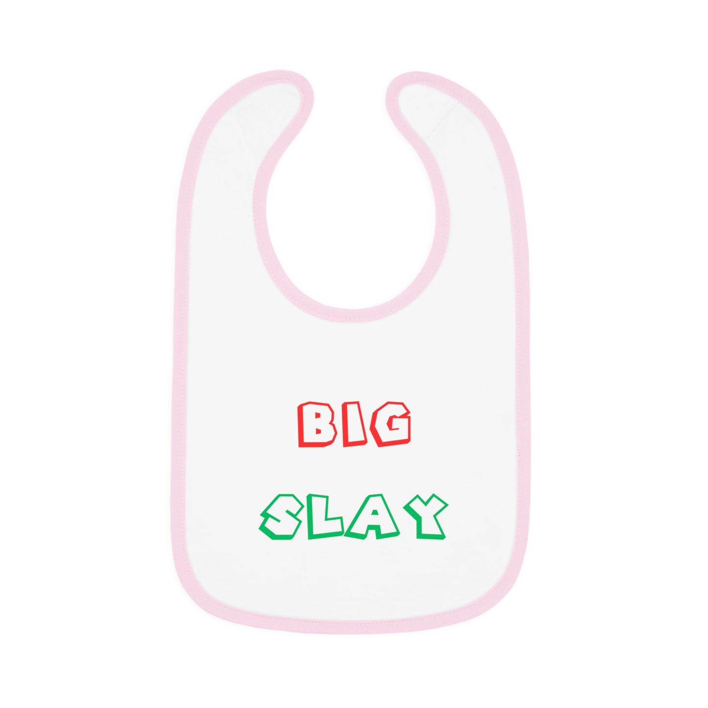 Big Slay  - Baby Bib