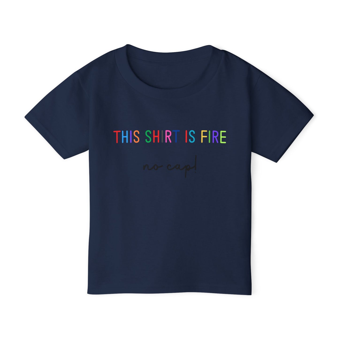 Fire No Cap - Toddler T-shirt