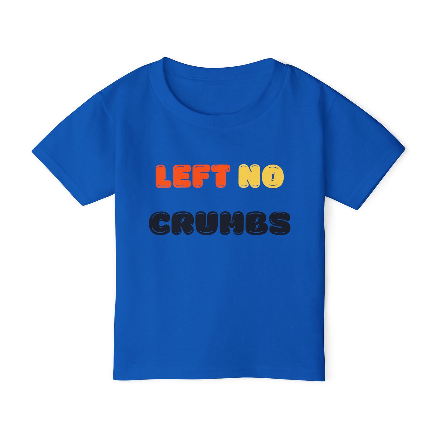 Left No Crumbs  - Toddler T-shirt