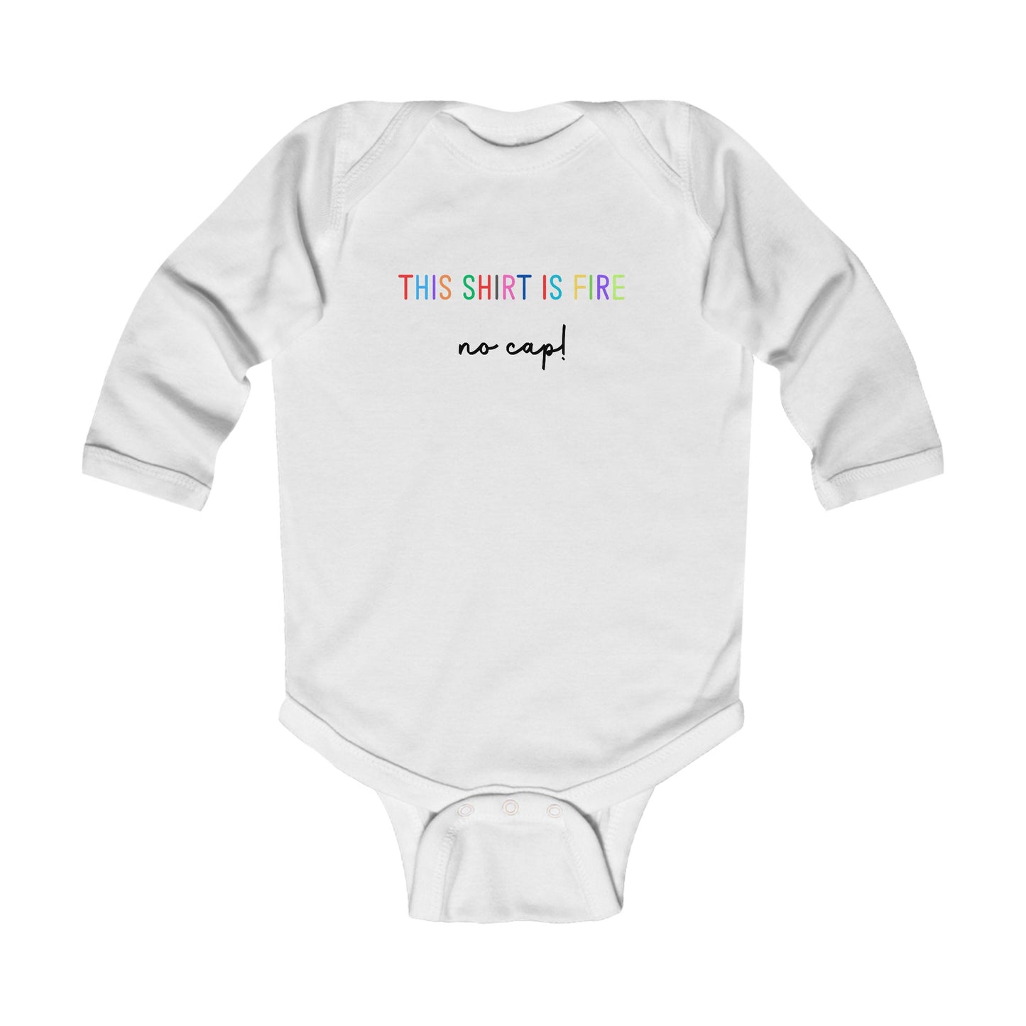 Fire No Cap  - LS Onesie