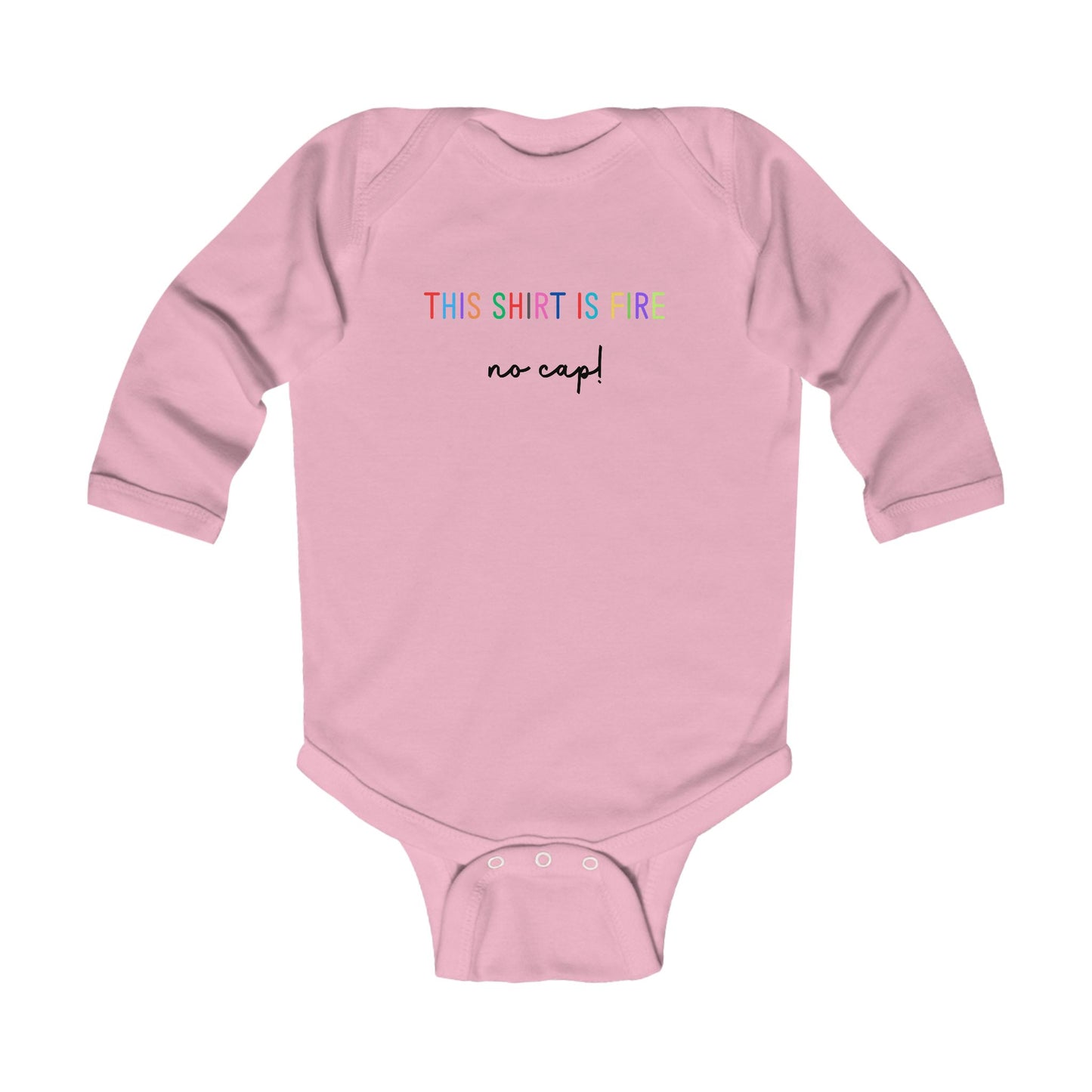 Fire No Cap  - LS Onesie