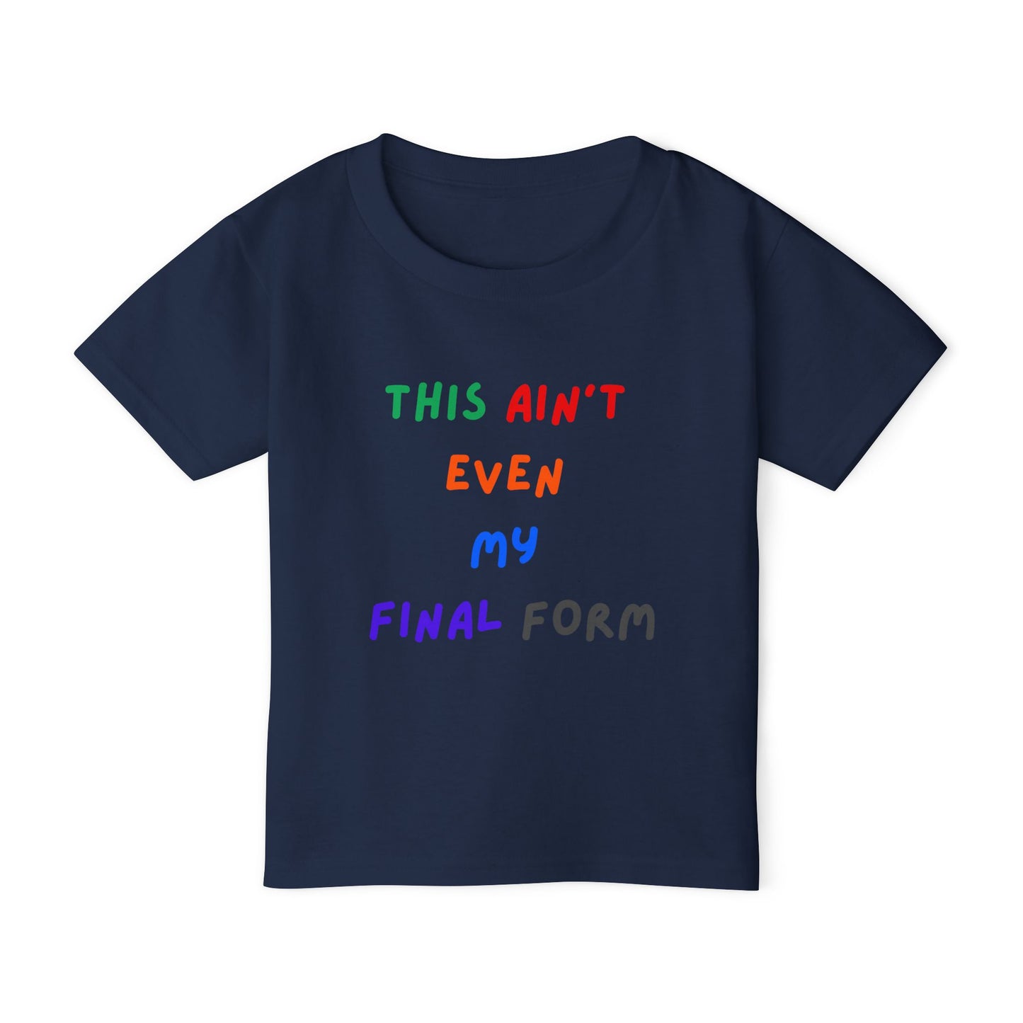 Final Form  - Toddler T-shirt