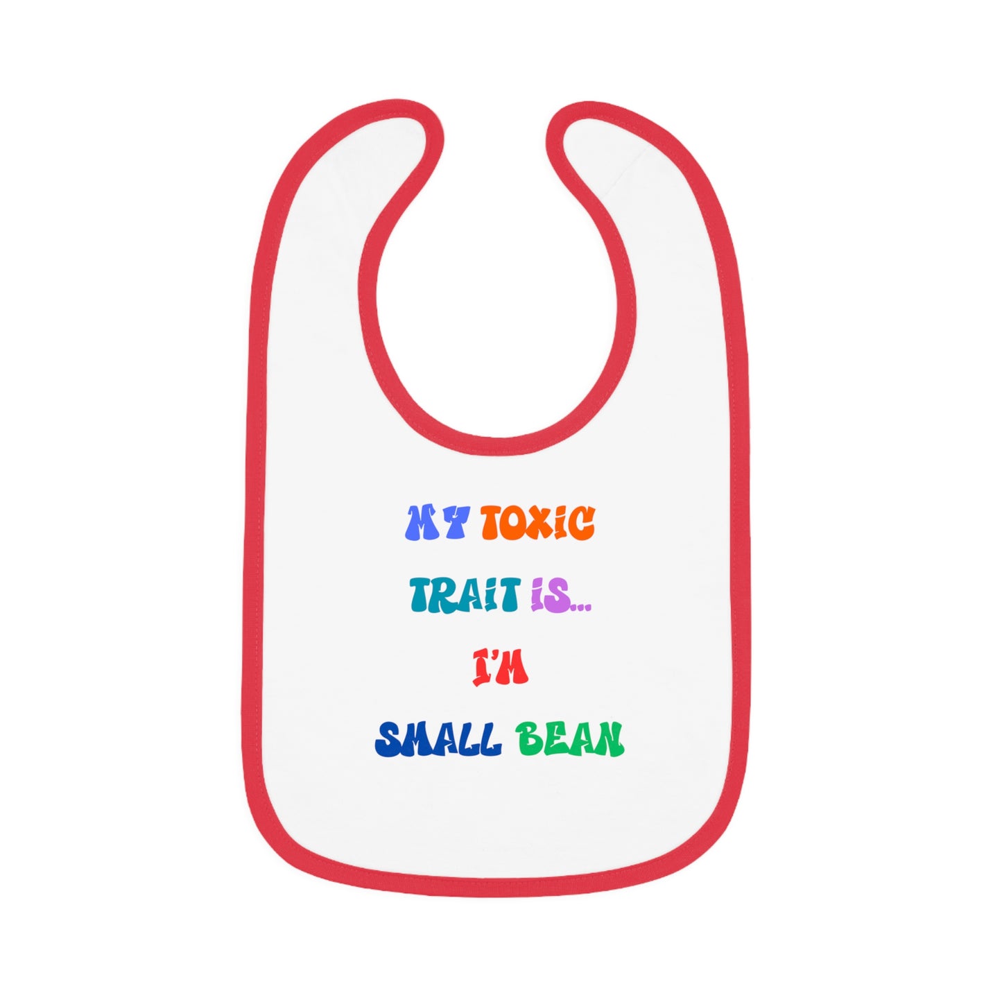 Toxic Trait - Baby Bib