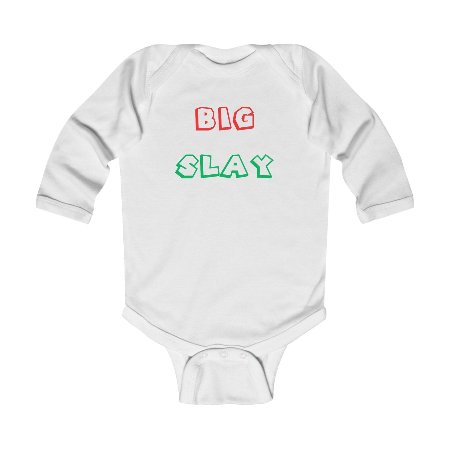 Big Slay  - LS Onesie