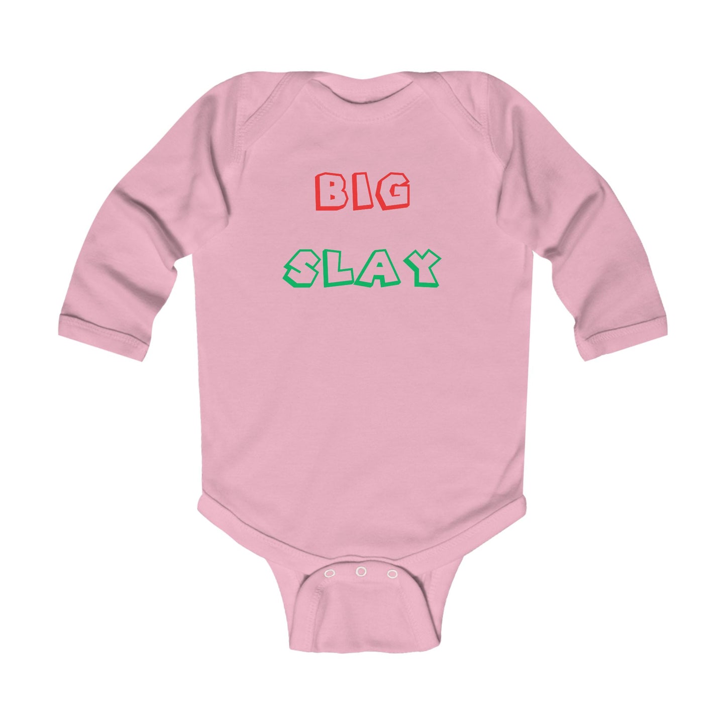 Big Slay  - LS Onesie