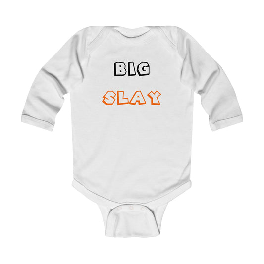 Big Slay  - LS Onesie