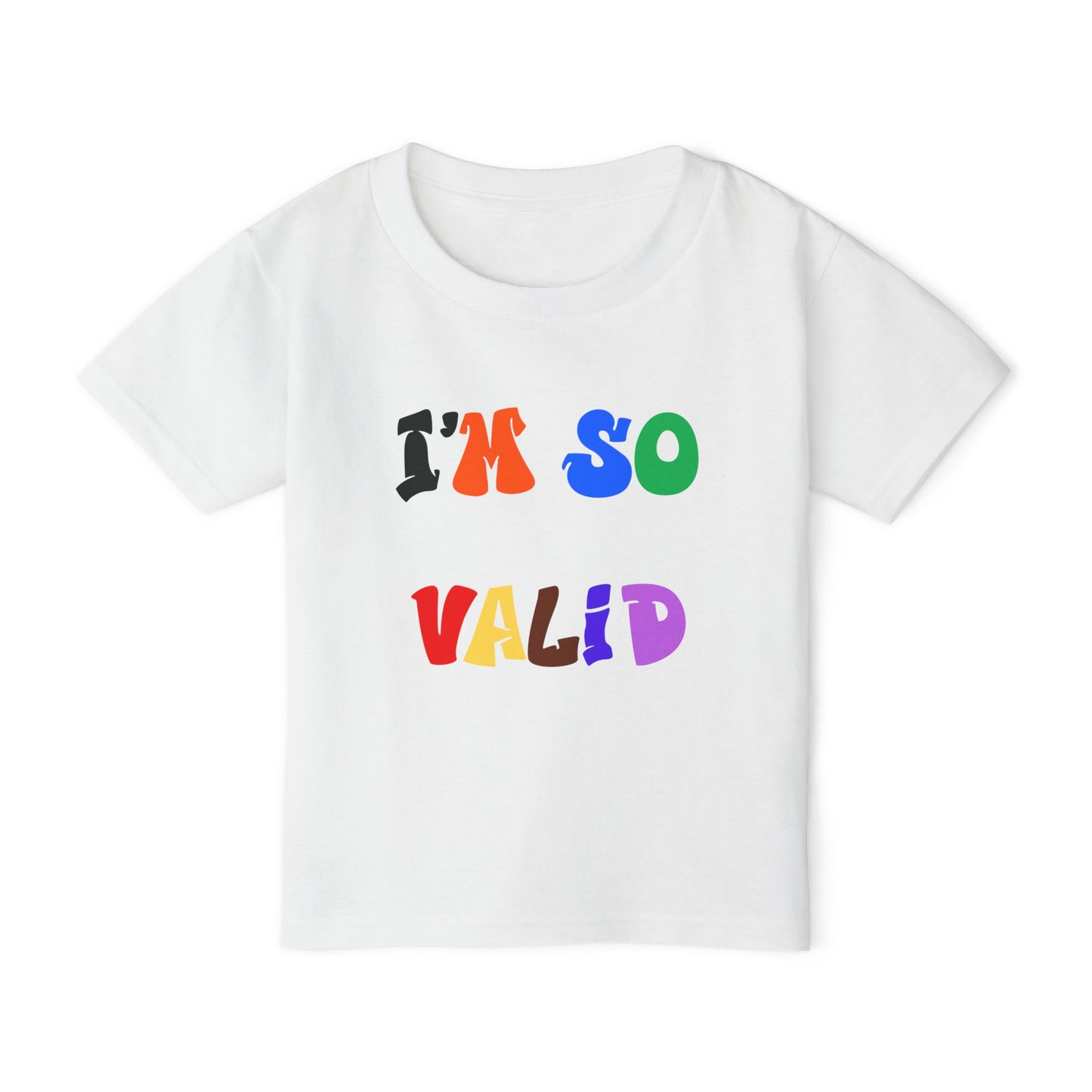 I'm So Valid  - Toddler T-shirt