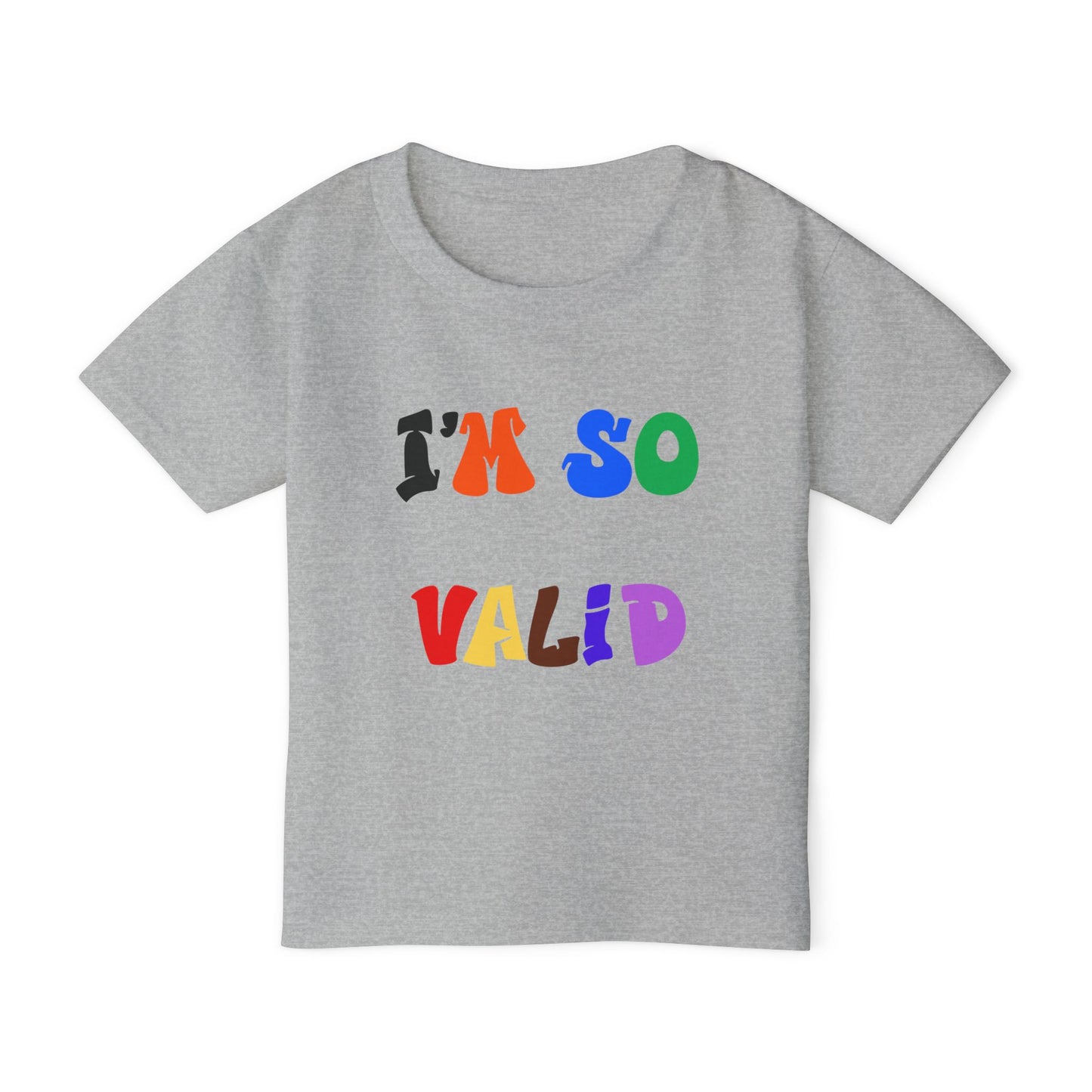 I'm So Valid  - Toddler T-shirt